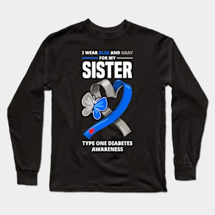 I Wear Blue  Gray For My Sister Type  Diabetes Long Sleeve T-Shirt